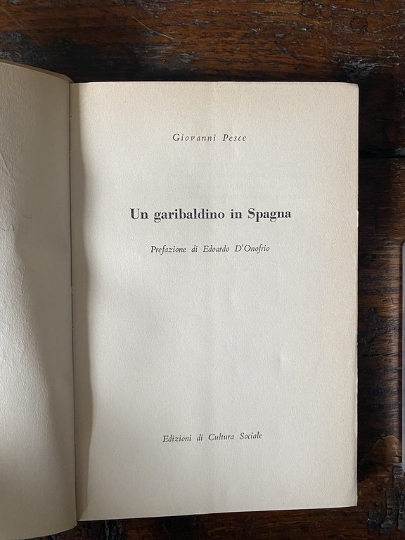 Autografato Pesce Giovanni Un garibaldino in Spagna Roma Editori Riuniti …