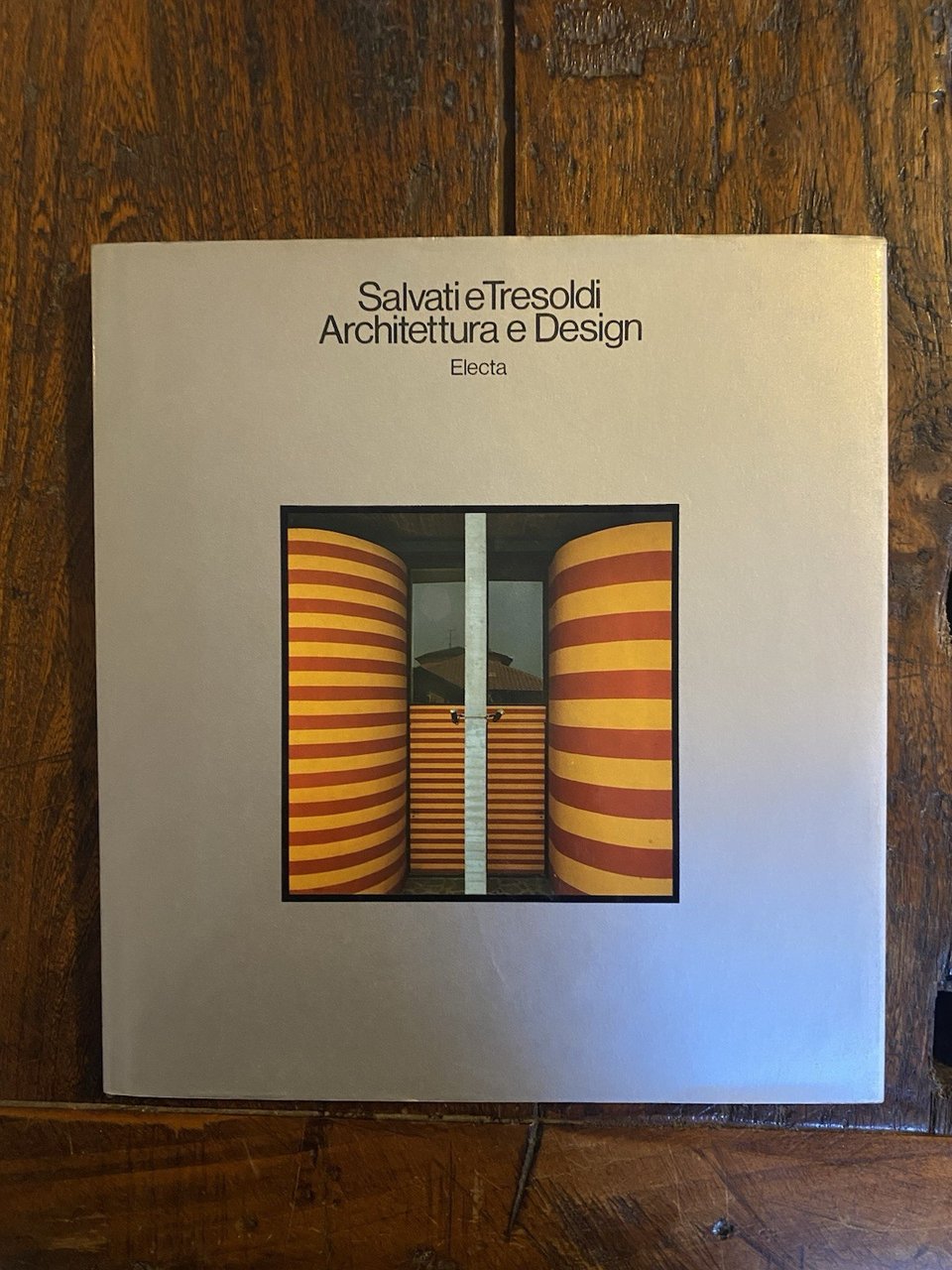 Autografato Salvati e Tresoldi Architettura e Design 1960/1980