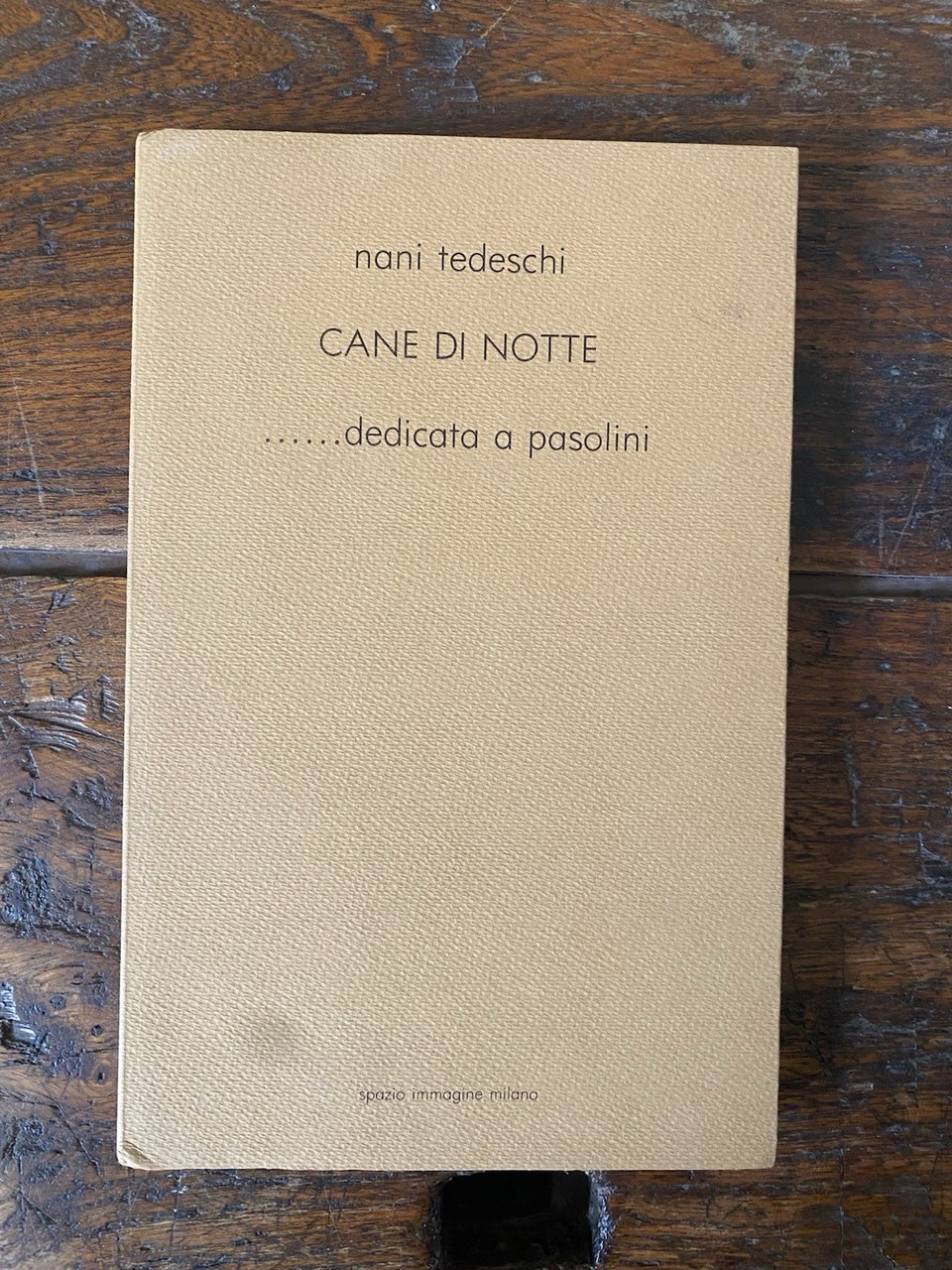 Autografato Tedeschi Nani Cane di notte ...dedicato a Pasolini Milano … | Immagine principale