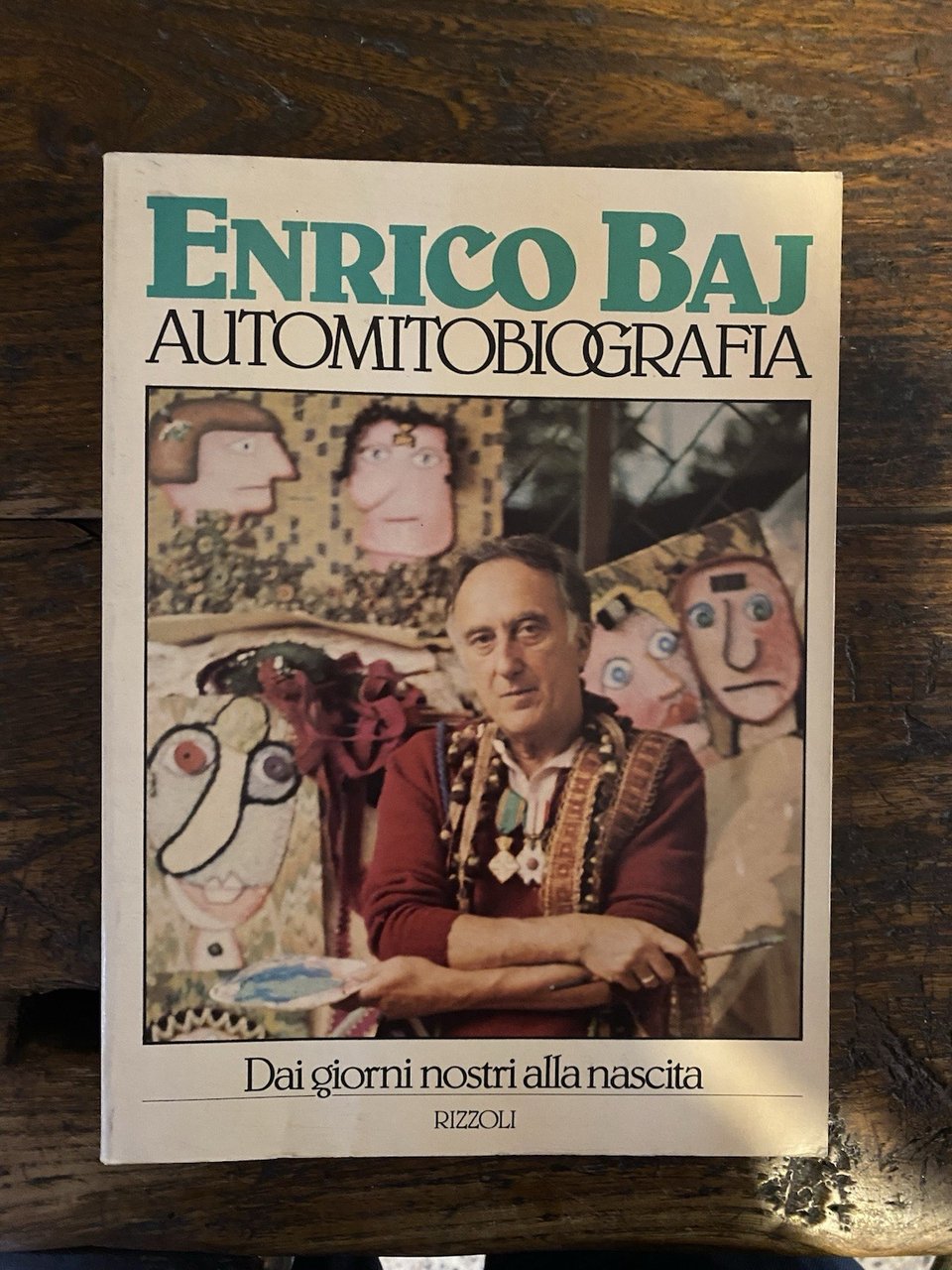 Baj Enrico Automitobiografia Milano Rizzoli 1983