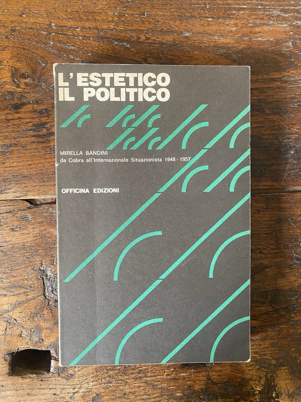 Bandini Mirella L'estetico e il politico Roma Officina 1977