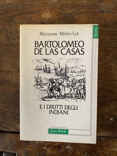 Bartolomeo de Las Casas e i diritti degli indiani