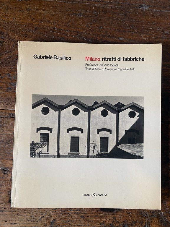 Basilico Gabriele Milano Ritratti di fabbriche Milano Sugarco 1981 | Immagine Gallery 2