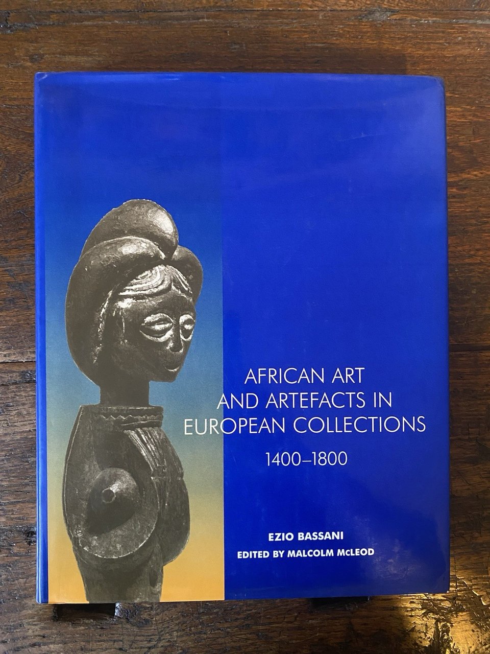 Bassani Ezio African Art and Artefacts in European Collection 1400-1800