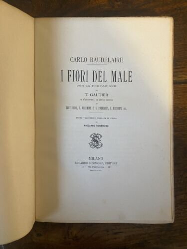 Baudelaire Carlo I fiori del male Milano Sonzogno 1893