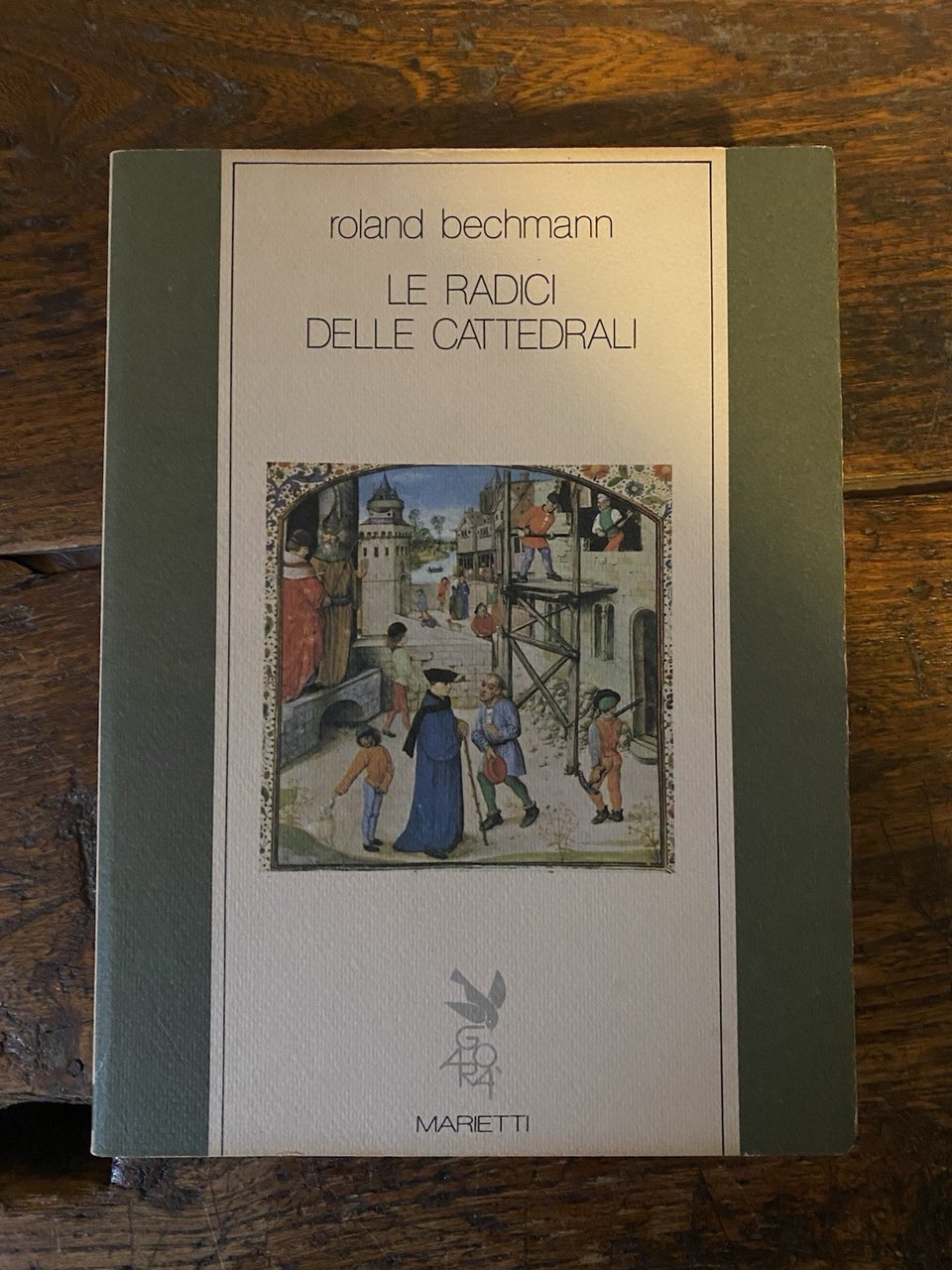 Bechmann Roland Le radici delle cattedrali Marietti 1984