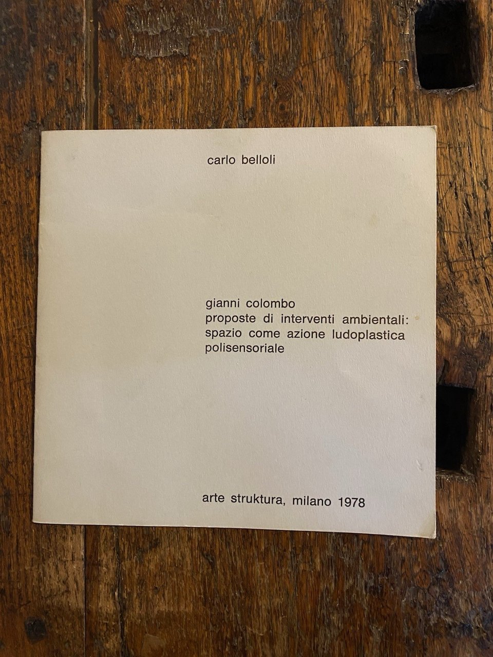 Belloli Carlo Gianni Colombo Milano Arte Struktura 1978 | Immagine principale