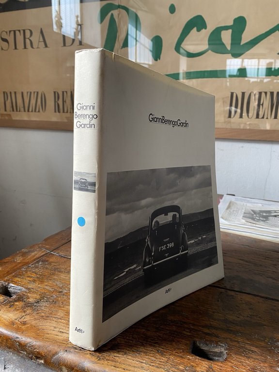 Berengo Gardin Gianni Fotografo 1953 - 1988 Udine Art& 1988