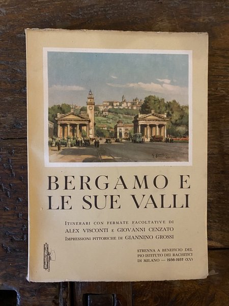 Bergamo e le sue Valli Itinerari con fermate facoltative di …