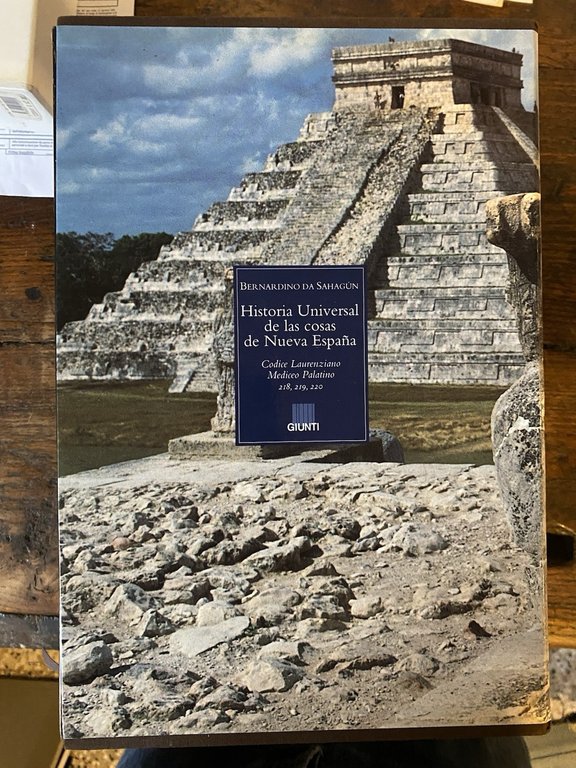 Bernardino da Sahagun Historia Universal de las cosas de Nueva …