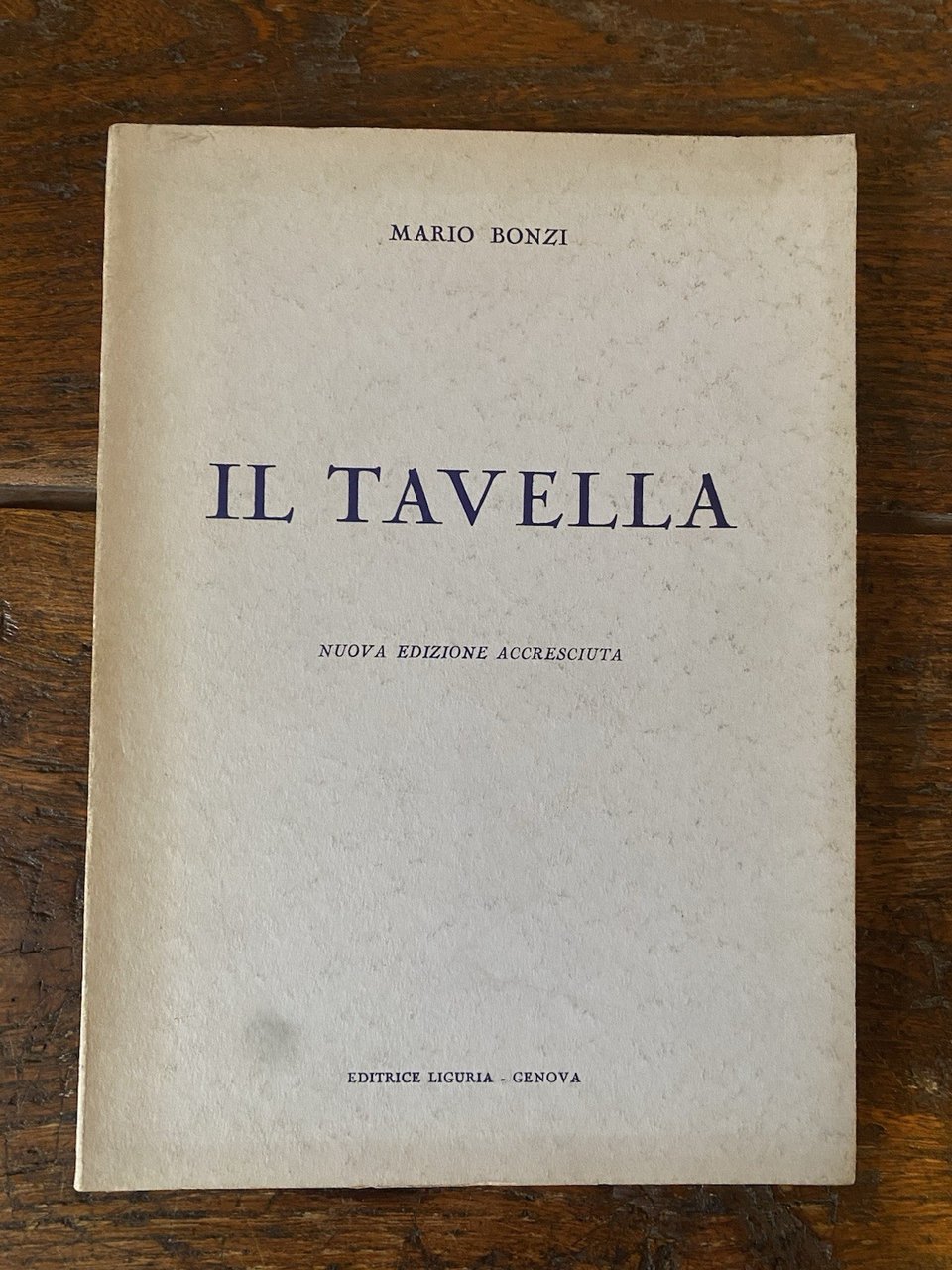 Bonzi Il Tavella Genova Editrice Liguria 1961