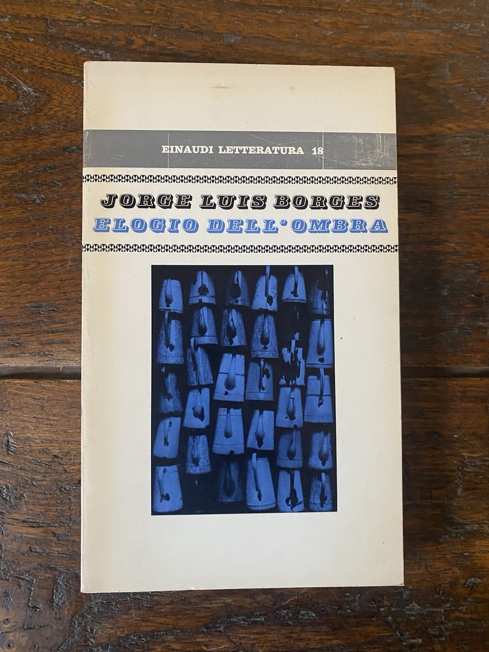 Borges Jorge Luis Elogio dell'ombra Torino Einaudi 1971