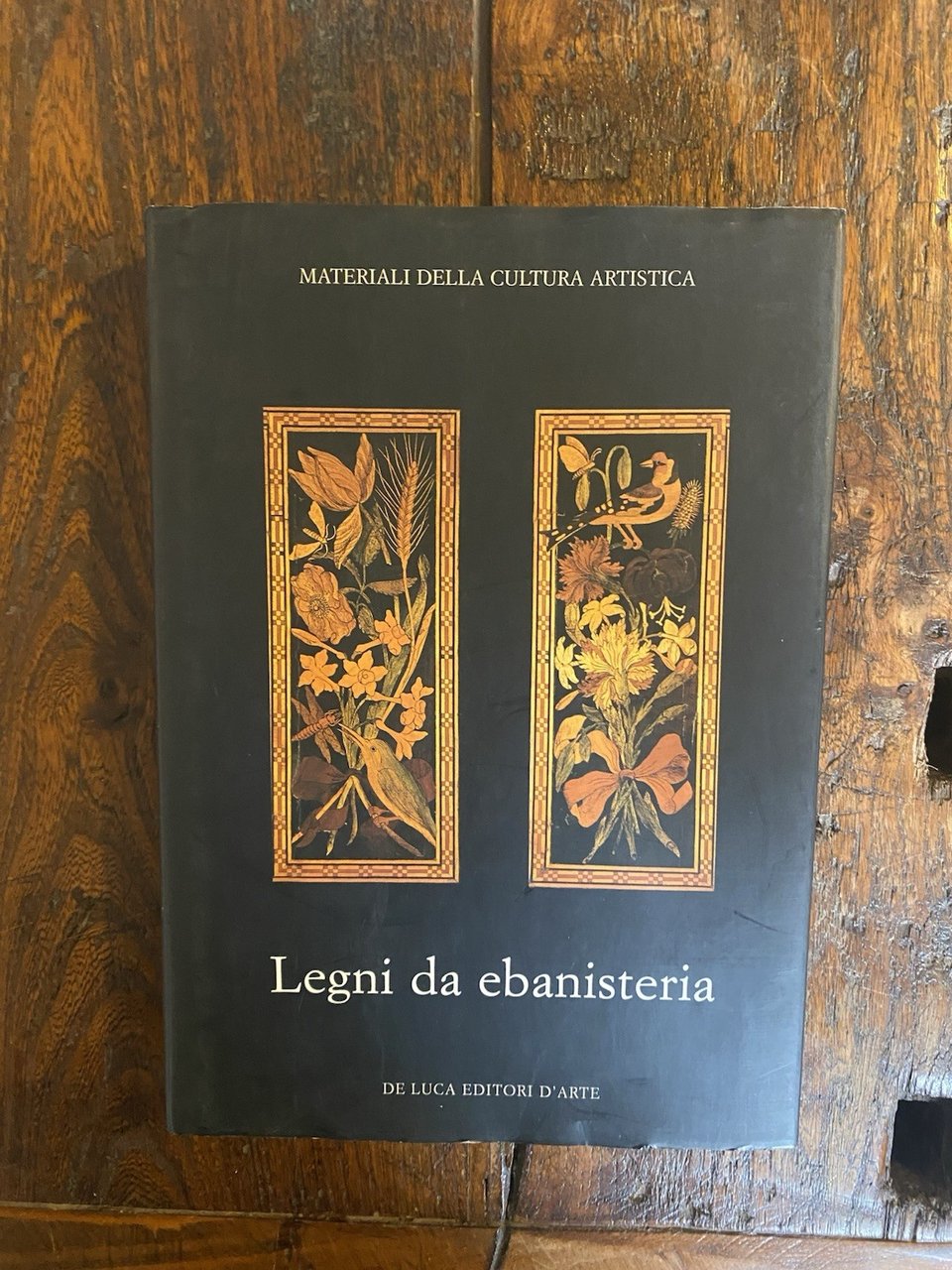Borghini G. Massafra M. G. a cura di, Legni da …
