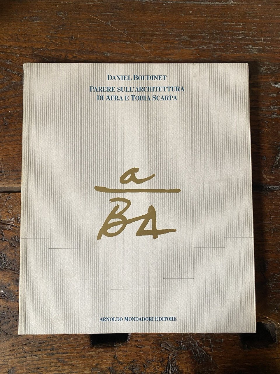 Boudinet Daniel Parere sull’architettura di Afra e Tobia Scarpa Mondadori … | Immagine principale