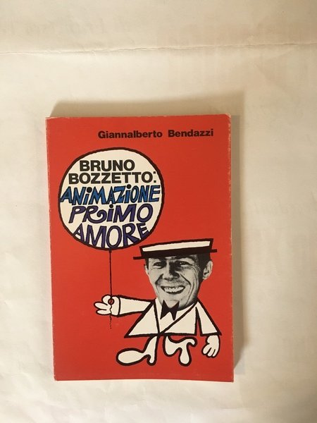 Bruno Bozzetto: animazione primo amore