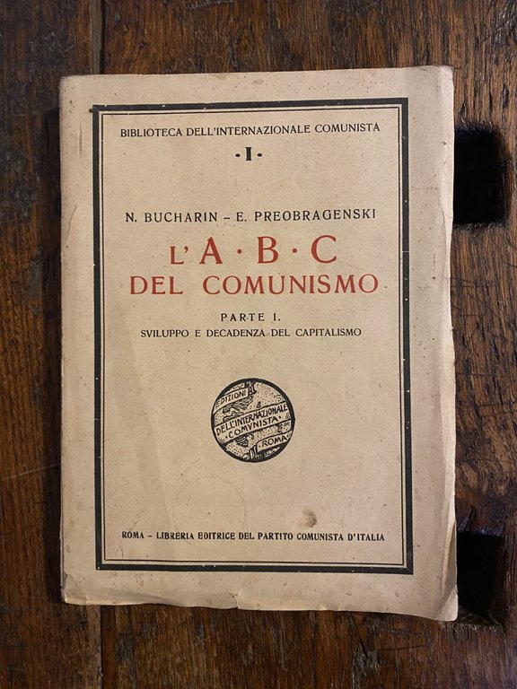 Bucharin N. Preobragenski E. L'A.B.C. del comunismo Roma