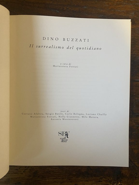 Buzzati Dino Il surrealismo del quotidiano Verona Società Belle Arti …