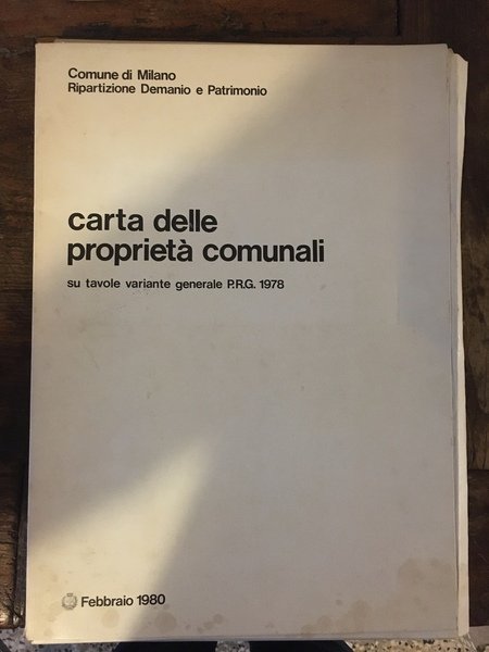 Carta delle proprietà comunali su tavole variante generale P.R.G. 1978
