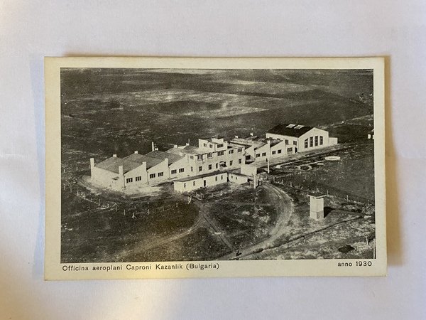 Cartolina Officina aeroplani Caproni Kazanlik (Bulgaria) anno 1930