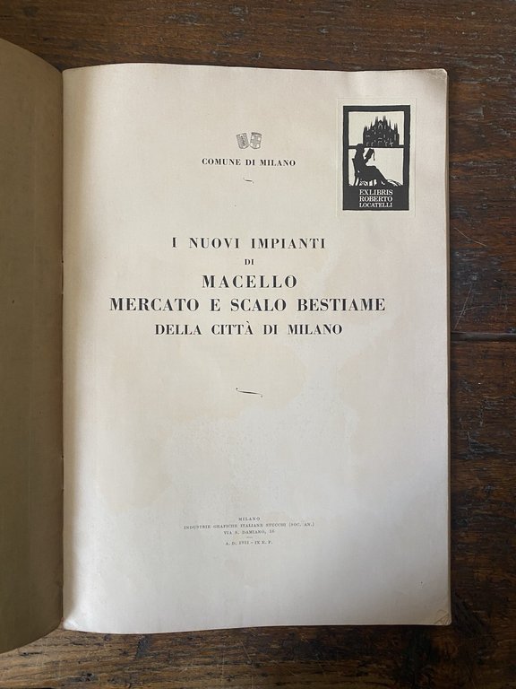 Cecchi Antonio I nuovi impianti di macello Milano Stucchi 1931