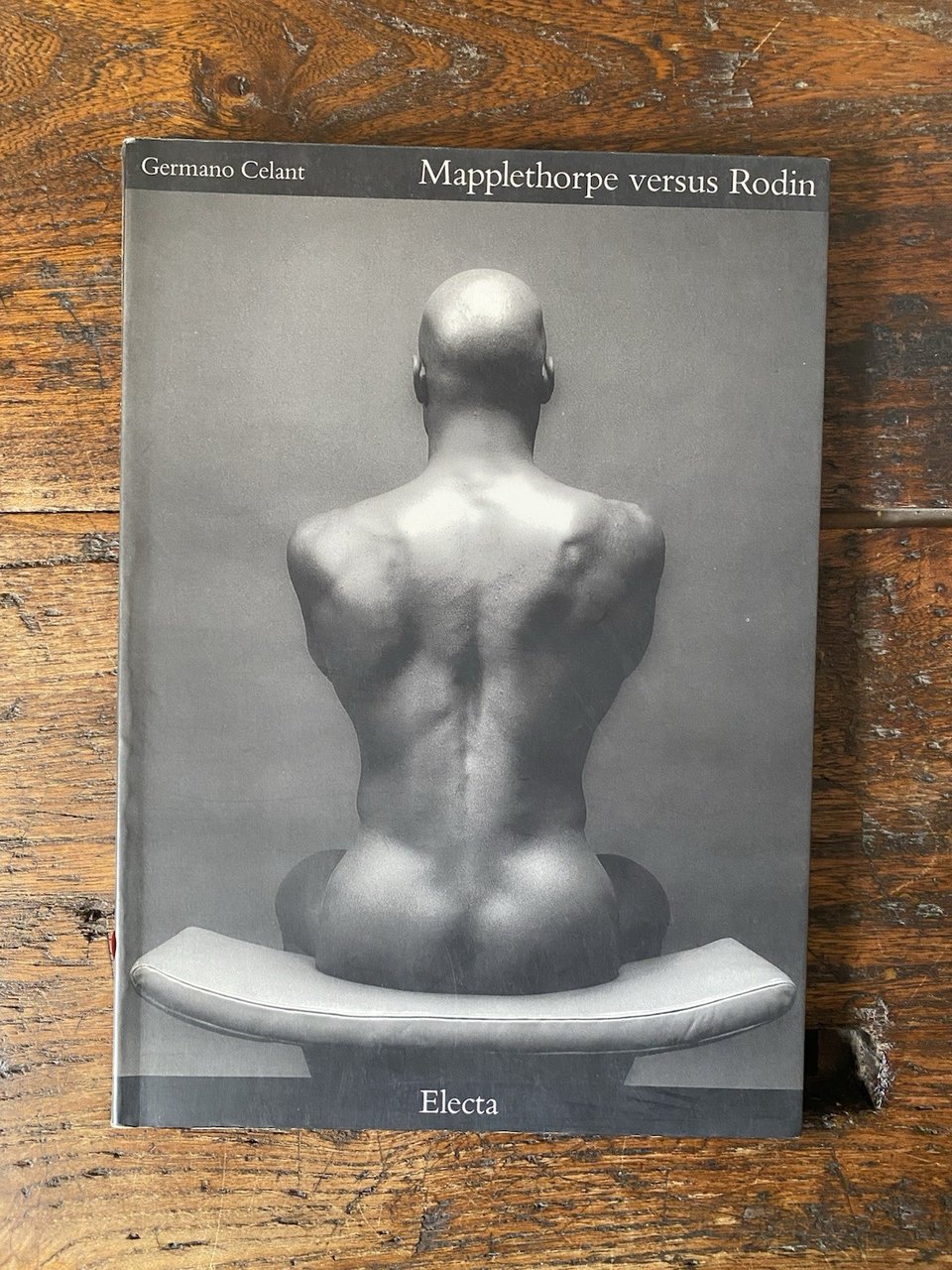 Celant Germano Mapplethorpe versus Rodin Milano Electa 1992
