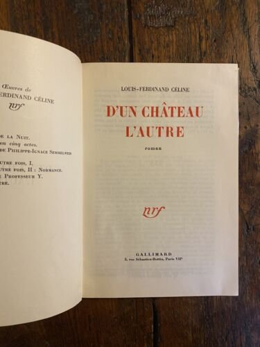 Céline Louis-Ferdinand D'un chateau l'autre Gallimard Paris 1957