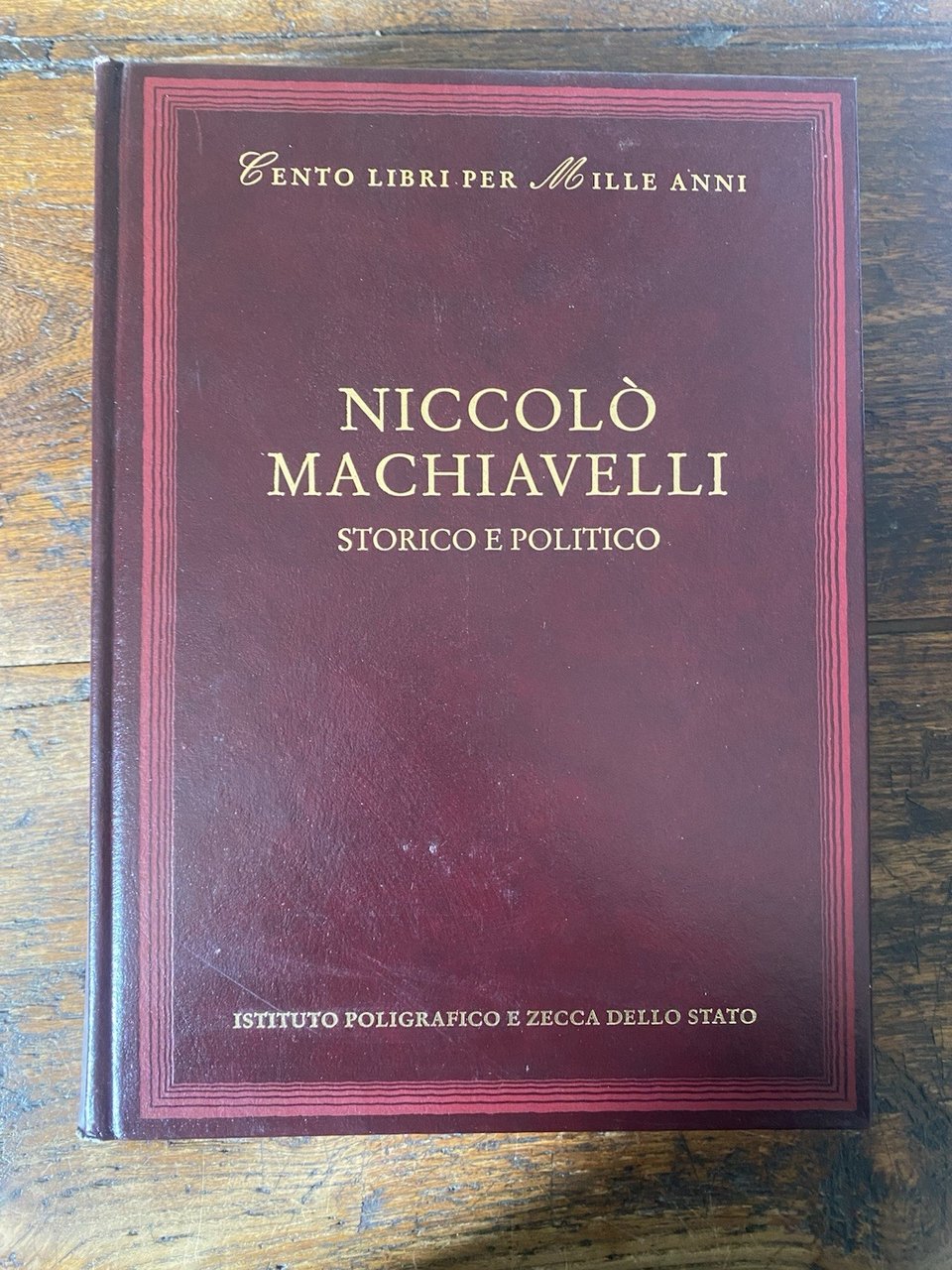 Cento libri per Mille anni Niccolò Machiavelli Storico e politico …