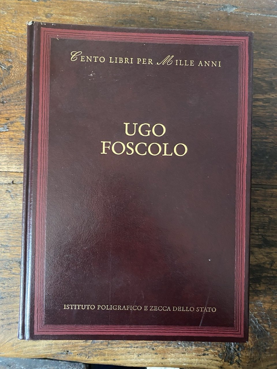 Cento libri per Mille anni Ugo Foscolo Roma 1996
