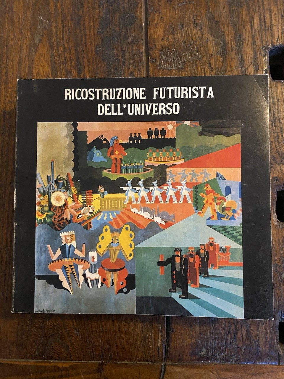 Cispolti Enrico Ricostruzione futurista dell'universo Città di Torino 1980