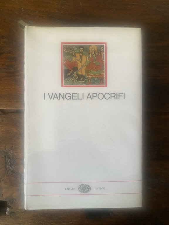 Craveri Marcello a cura di, I Vangeli apocrifi Torino Einaudi …