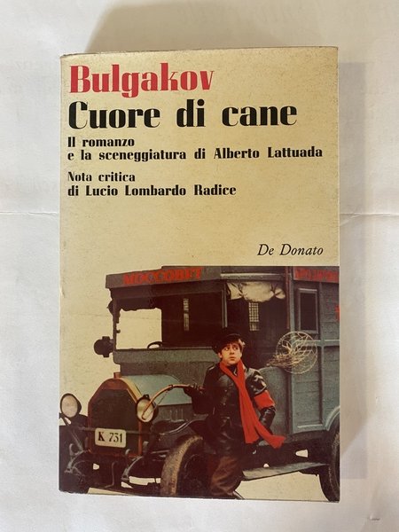 Cuore di cane Il romanzo La sceneggiatura di Alberto Lattuada