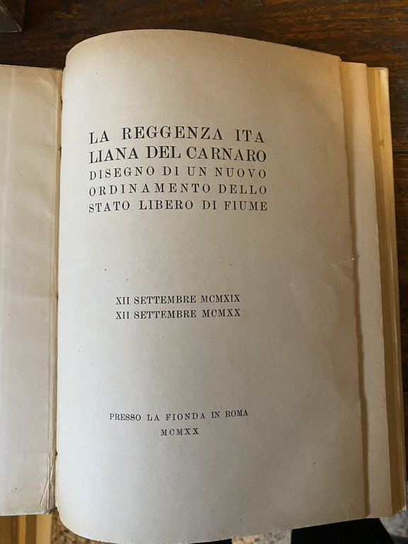 D'Annunzio Gabriele La Reggenza Italiana del Carnaro Roma La Fionda …