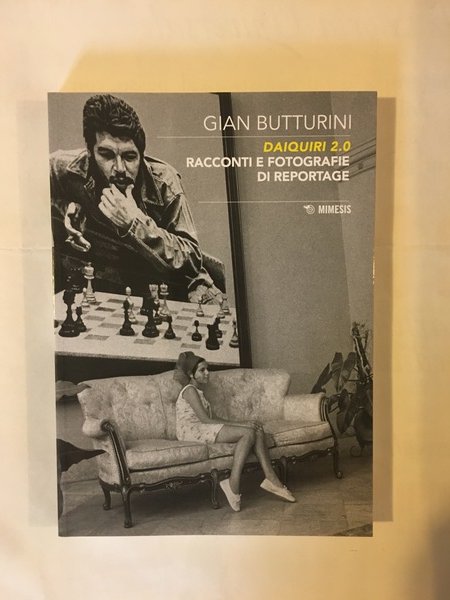 Daiquiri 2.0 Racconti e fotografie di reportage