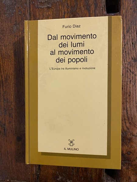 Dal movimento dei lumi al movimento dei popoli L'Europa tra …