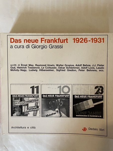 Das neue Frankfurt 1926 - 1931e l'architettura della nuova Francoforte