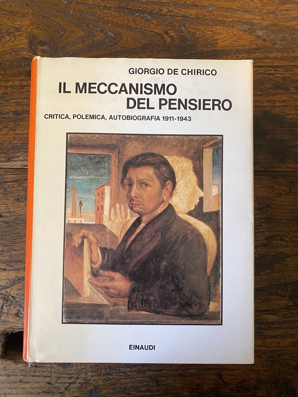 De Chirico Giorgio Il meccanismo del pensiero Torino Einaudi 1983