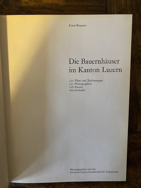 Die Bauernhauser im Kanton Luzern