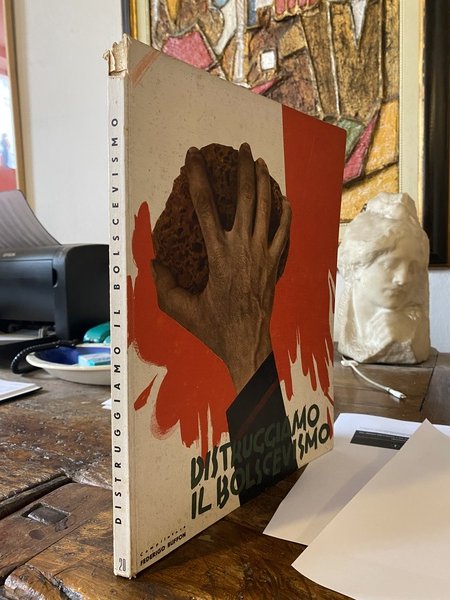 Distruggiamo il bolscevismo