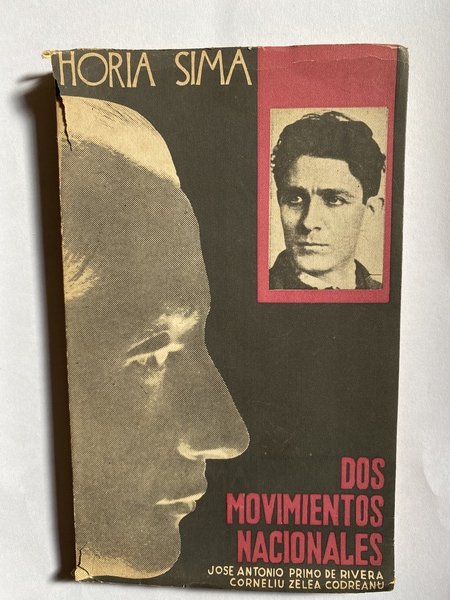 Dos movimentos nacionales Jose Antonio Primo de Rivera y Corneliu …