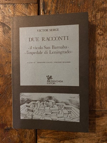 Due racconti il vicolo San Barnaba - l'ospedale di Leningrado