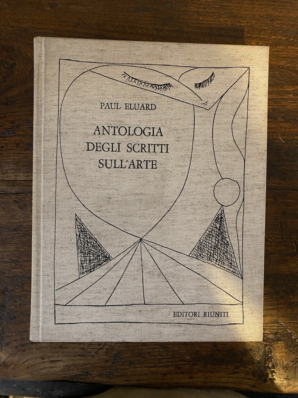 Eluard Paul Antologia degli scritti sull'arte Roma Editori Riuniti 1973