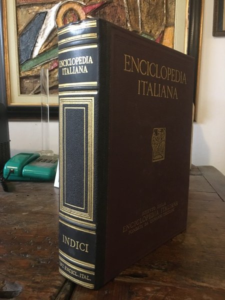 Enciclopedia italiana di scienze lettere ed arti Indici