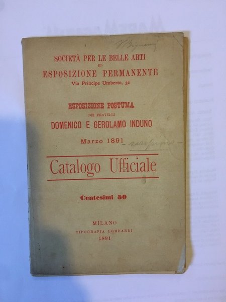 Esposizione postuma dei Fratelli Domenico e Gerolamo Induno Catalogo Ufficiale