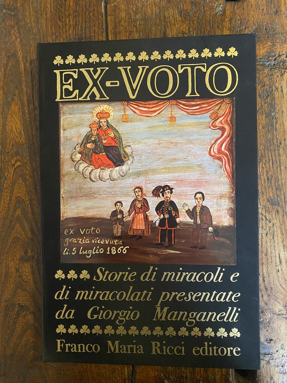 Ex-Voto Storie di miracoli e miracolati