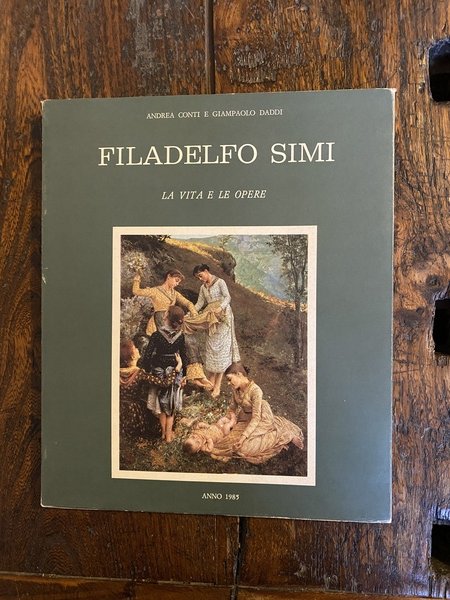 Filadelfo Simi La vita e le opere