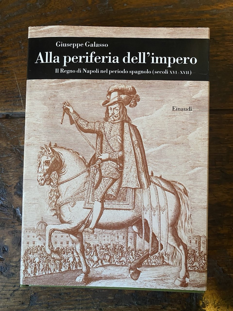 Galasso Giuseppe Alla periferia dell'impero Torino Einaudi 1994