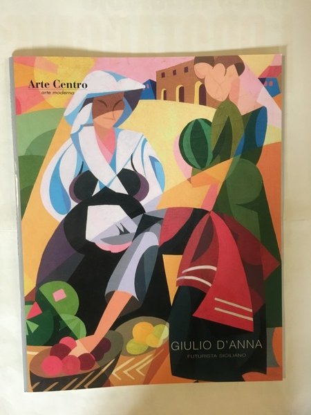 Giulio d'Anna futurista siciliano 1920 -1930