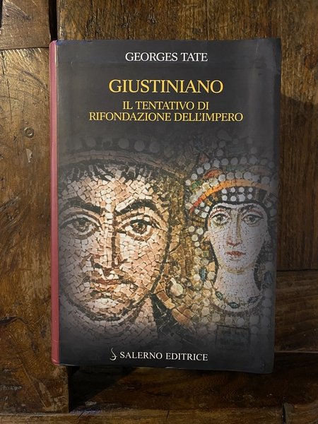 Giustiniano Il tentativo di rifondazione dell'Impero