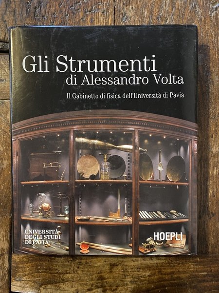 Gli Strumenti di Alessandro Volta Il Gabinetto di fisica dell'Università …