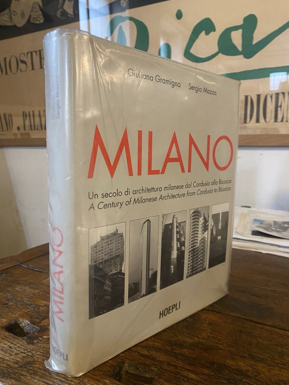 Gramigna Giuliana Mazza Sergio Milano un secolo di architettura Hoepli …